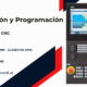 Operación y Programación de CNC – Nivel I